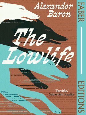cover image of The Lowlife (Faber Editions)